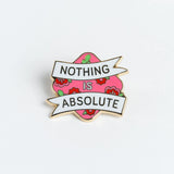 Frida Nothing is Absolute Pin